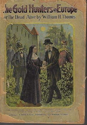 Bild des Verkufers fr THE GOLD HUNTERS IN EUROPE, Or The Dead Alive; The Pastime Series No. 135, Dec. 1984 zum Verkauf von Books from the Crypt