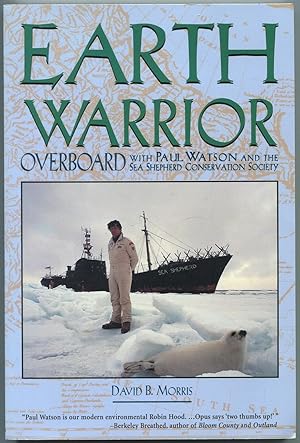 Bild des Verkufers fr Earth Warrior: Overboard with Paul Watson and the Sea Shepherd Conservation Society zum Verkauf von Between the Covers-Rare Books, Inc. ABAA