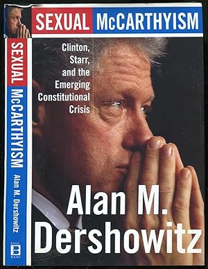 Seller image for Sexual McCarthyism: Clinton, Starr, and the Emerging Constitutional Crisis for sale by Between the Covers-Rare Books, Inc. ABAA