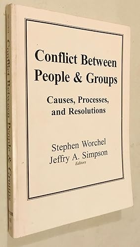 Seller image for Conflict Between People and Groups: Causes, Processes, and Resolutions (Nelson-Hall Series in Psychology) for sale by Once Upon A Time