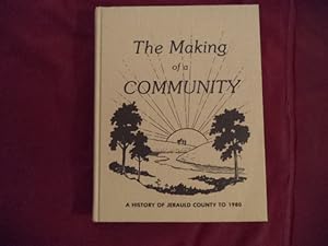 Imagen del vendedor de The Making of a Community. A History of Jerauld County to 1980. South Dakota. a la venta por BookMine