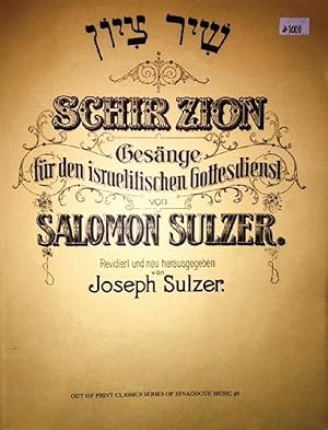 Imagen del vendedor de Schir Zion: Gesnge fr den israelitischen Gottesdienst von Salomon Sulzer (Out of Print Classics Series of Synagogue Music #8) a la venta por Alplaus Books