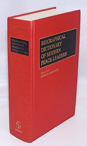 Immagine del venditore per Biographical Dictionary of Modern Peace Leaders venduto da Bolerium Books Inc.