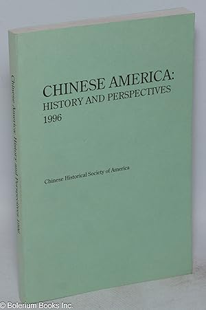 Immagine del venditore per Chinese America: history and perspectives, 1996 venduto da Bolerium Books Inc.