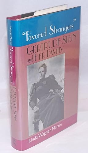 Seller image for Favored Strangers" Gertrude Stein and her family for sale by Bolerium Books Inc.