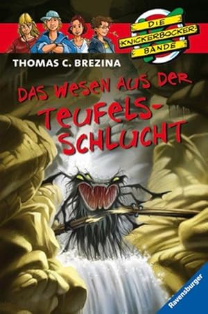 Das Wesen aus der Teufelsschlucht (Die Knickerbocker-Bande, Band 52)