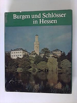 Bild des Verkufers fr Burgen und Schlsser in Hessen zum Verkauf von ANTIQUARIAT FRDEBUCH Inh.Michael Simon