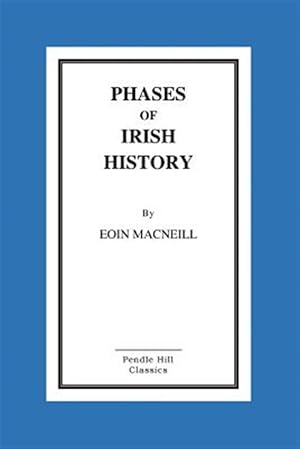 Immagine del venditore per Phases of Irish History venduto da GreatBookPrices