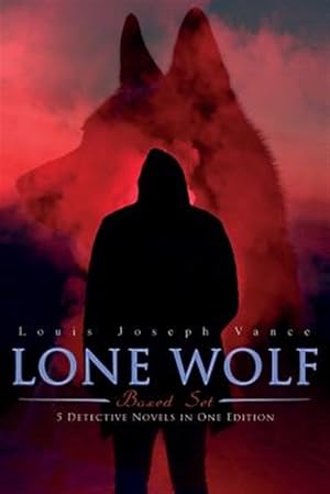 Seller image for LONE WOLF Boxed Set - 5 Detective Novels in One Edition: The Lone Wolf, The False Faces, Alias The Lone Wolf, Red Masquerade & The Lone Wolf Returns for sale by GreatBookPrices