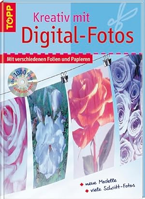 Kreativ mit Digital-Fotos: Mit verschiedenen Folien und Papieren
