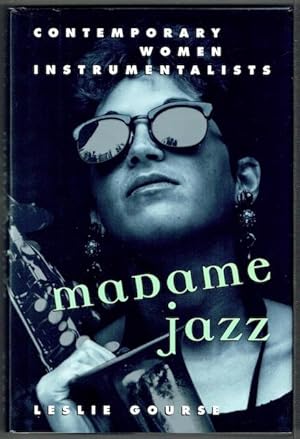 Madame Jazz: Contemporary Women Instrumentalists