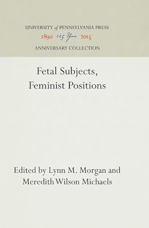 Bild des Verkufers fr Fetal Subjects, Feminist Positions zum Verkauf von GreatBookPrices