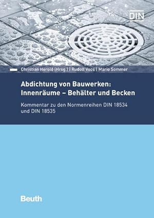 Immagine del venditore per Abdichtung von Bauwerken: Innenrume - Behlter und Becken venduto da Rheinberg-Buch Andreas Meier eK