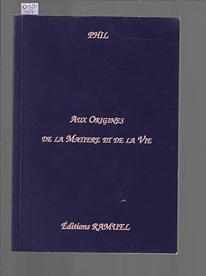 Aux origines de la matière et de la vie