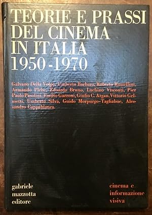 Teorie e prassi del cinema in Italia 1950-1970