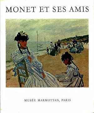 Monet et ses amis - Collectif