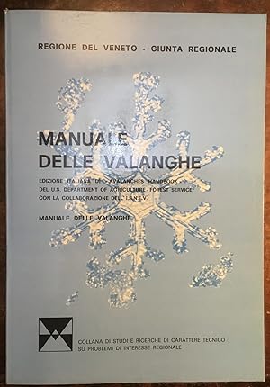 Manuale delle valanghe. Edizione italiana di 'Avalanches handbook' del U.S. Departement of Agricu...