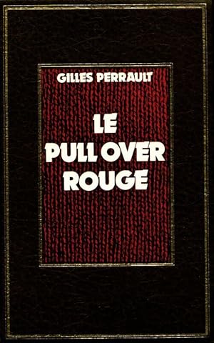 Image du vendeur pour Le pull-over rouge - Gilles Perrault mis en vente par Book Hmisphres