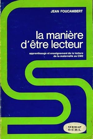 La manière d'être lecteur - Jean Foucambert