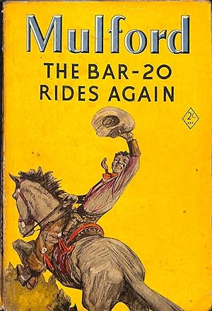 Seller image for THE BAR-20 RIDES AGAIN ( Featuring "Hopalong Cassidy", the most famous Cattleman of them All ) for sale by WeBuyBooks