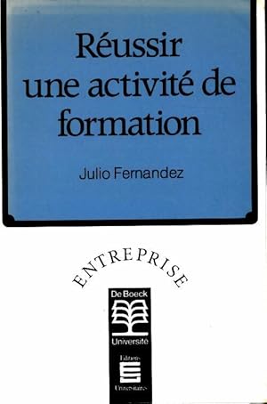 R ussir une activit  de formation - Julio Fernandez