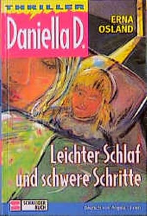 Bild des Verkufers fr Daniella D., Bd.2, Leichter Schlaf und schwere Schritte zum Verkauf von Antiquariat Armebooks