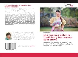 Seller image for Las mujeres entre la tradicin y los nuevos comienzos for sale by BuchWeltWeit Ludwig Meier e.K.