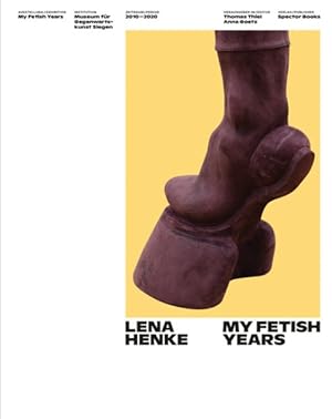 Image du vendeur pour Lena Henke : My Fetish Years mis en vente par GreatBookPrices