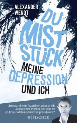 Bild des Verkufers fr Du Miststck - Meine Depression und ich zum Verkauf von Terrashop GmbH