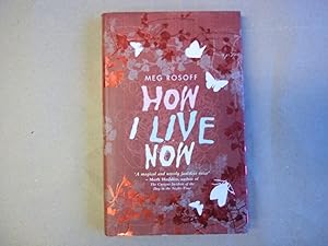 Seller image for How I Live Now for sale by Carmarthenshire Rare Books