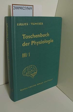 Bild des Verkufers fr Taschenbuch der Physiologie Band III/1 - Animalische Physiologie II Zentralnervensystem I, Sensomotorik zum Verkauf von ralfs-buecherkiste