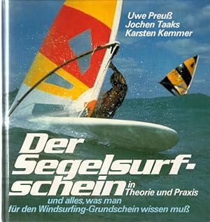 Seller image for Der Segelsurfschein in Theorie und Praxis for sale by AMAHOFF- Bookstores