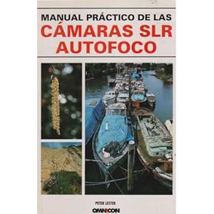 Imagen del vendedor de Manual pr�ctico de las c�maras SLR autofoco a la venta por Librer�a Caj�n Desastre