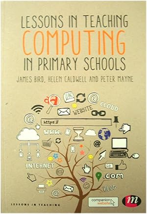 Bild des Verkufers fr Lessons in Teaching Computing in Primary Schools zum Verkauf von PsychoBabel & Skoob Books