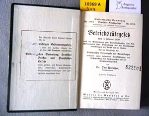 Betriebsrätegesetz. Vom 4. Februar 1920 nebst der Wahlordnung zum Betriebsrätegesetz, dem Aufsich...