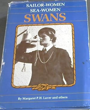 Sailor-women, Sea-women, SWANS: A history of the South African Women's Auxiliary Naval Service, 1...