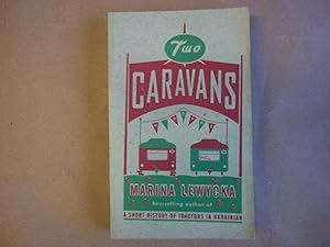 Imagen del vendedor de Two Caravans. Uncorrected Proof Copy. a la venta por Carmarthenshire Rare Books