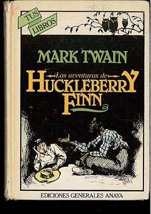 Imagen del vendedor de Las aventuras de Huckleberry Finn / The Adventures of Huckleberry Finn (Spanish Edition) a la venta por Papel y Letras