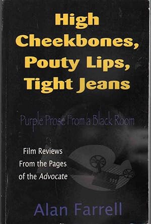 Immagine del venditore per HIGH CHEEKBONES, POUTY LIPS, TIGHT JEANS Purple Prose from a Back Room venduto da The Avocado Pit