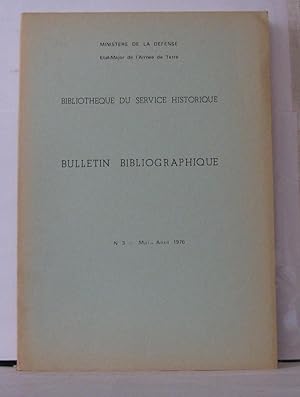 Image du vendeur pour Bibliothque du service historique Bulletin bibliographique N3 Mai Aout 1976 mis en vente par Librairie Albert-Etienne