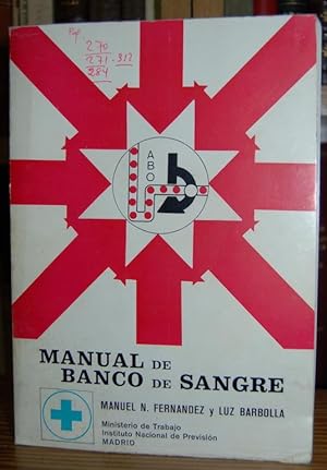 Imagen del vendedor de MANUAL DE BANCO DE SANGRE a la venta por Fbula Libros (Librera Jimnez-Bravo)