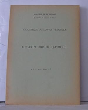 Imagen del vendedor de Bibliothque du service historique ; Bulletin bibliographique N3 Mai- aout 1975 a la venta por Librairie Albert-Etienne