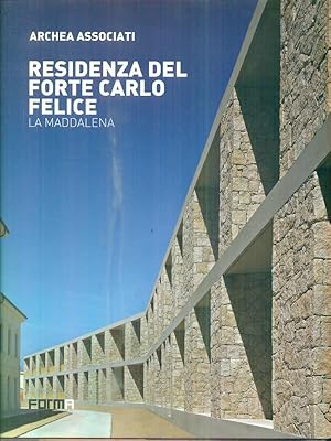 Bild des Verkufers fr Residenza del forte Carlo Felice. La Maddalena. Ediz. italiana e inglese zum Verkauf von Librodifaccia