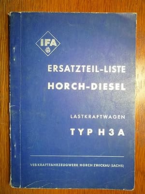Ersatzteilliste für Horch Diesel Lastkraftwagen Typ H3A - Ausgabe März 1954.