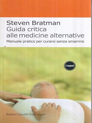 Seller image for Guida critica alle medicine alternative for sale by Librodifaccia