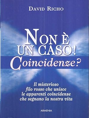 Imagen del vendedor de Non e' un caso! Coincidenze? a la venta por Librodifaccia