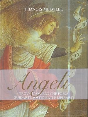 Bild des Verkufers fr Angeli. Trova l'angelo che possa guidarti, sostenerti e ispirarti zum Verkauf von Librodifaccia