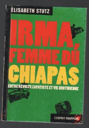 Seller image for Irma femme du Chiapas en lutte for sale by librairie philippe arnaiz