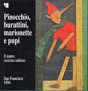 Seller image for Il teatro minimo italiano : Pinocchio, burattini, marionette e pupi for sale by Messinissa libri