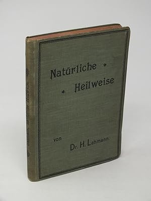 Seller image for Die wichtigsten Kapitel der nat?rlichen (physikalisch-di?tischen) Heilweise for sale by Antiquariat Hans Wger